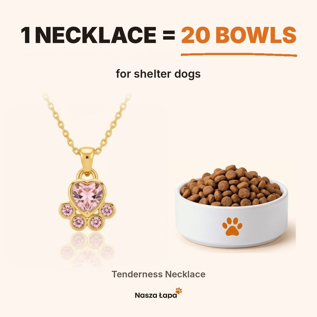 Tenderness Necklace – 1 necklace = 20 bowls for shelter dogs